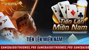 Giải mã Tiến Lên Miền Nam: Game bài quốc dân đỉnh cao